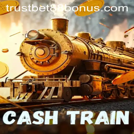 Discover the Exciting World of CashTrain and TRUSTBET88 Bonus