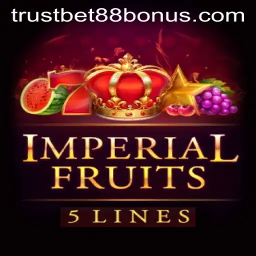 Explore the Exciting World of ImperialFruits5 and TRUSTBET88 Bonus