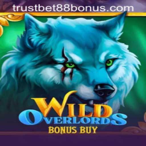 Exploring the Thrilling World of WildOverlordsBonusBuy and TRUSTBET88 Bonus