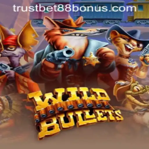 Exploring WildBullets Electrifying Gameplay and TRUSTBET88 Bonus Offers